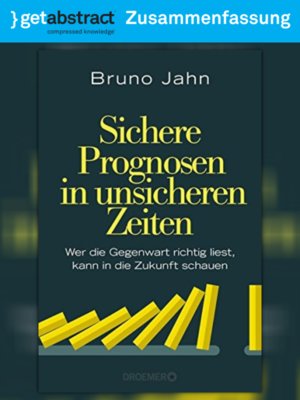 cover image of Sichere Prognosen in unsicheren Zeiten (Zusammenfassung)